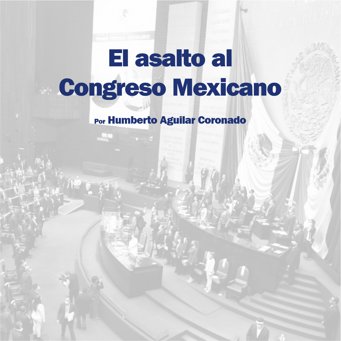 El asalto al Congreso Mexicano