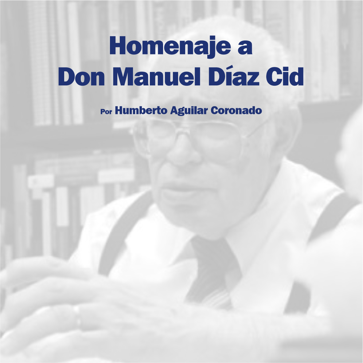Homenaje a Don Manuel Díaz Cid