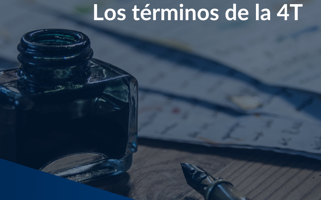 Los términos de la 4T