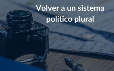 Volver a un sistema político plural